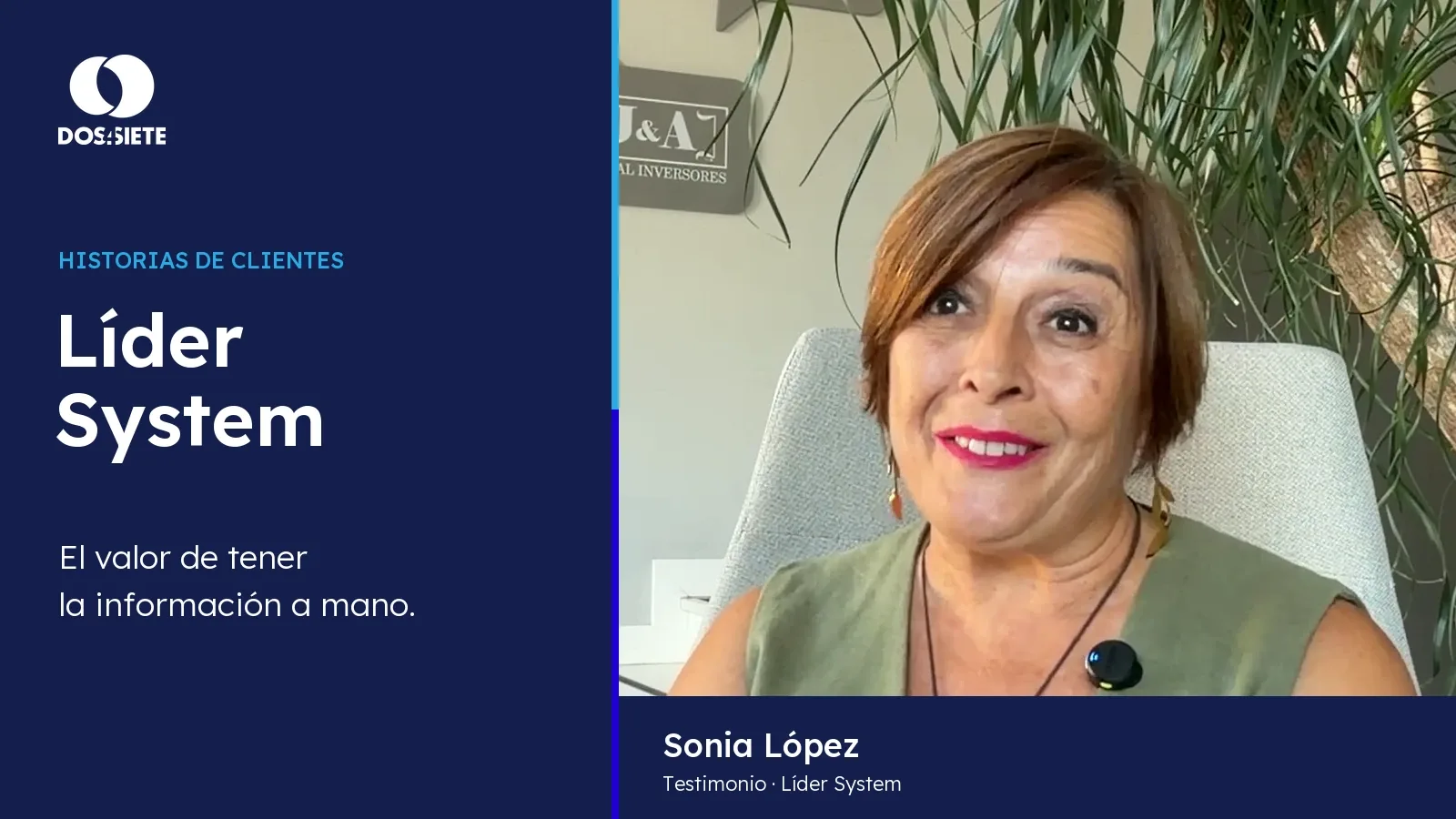 testimonio de Líder System y conecta la historia con Sonia, la persona que vivió el proyecto. Su expresión natural aporta cercanía y presenta el vídeo que acompaña al artículo.